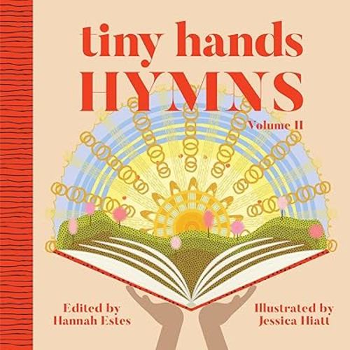 Hymns, Volume 2 (Tiny Hands)