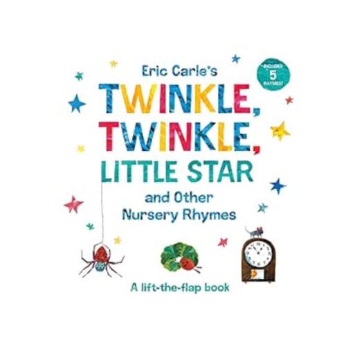 Eric Carle's Twinkle, Twinkle, Little Star and Other Nursery Rhymes: A Lift-the-Flap Book (The World of Eric Carle)