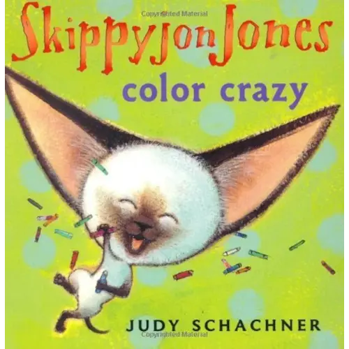 Skippyjon Jones: Color Crazy by Schachner, Judy (BRDBK Edition) [Boardbook(2007)]