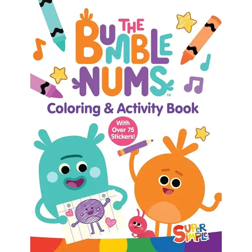 The Bumble Nums Coloring & Activity Book (A Super Simple Coloring & Activity Book): With Over 75 Stickers! (Super Simple Kids Coloring Books)