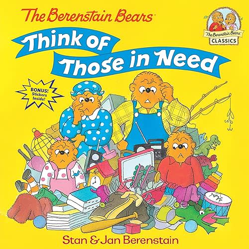 The Berenstain Bears Think of Those in Need (First Time Books)
