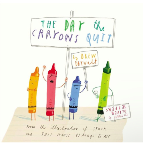 The Day the Crayons Quit