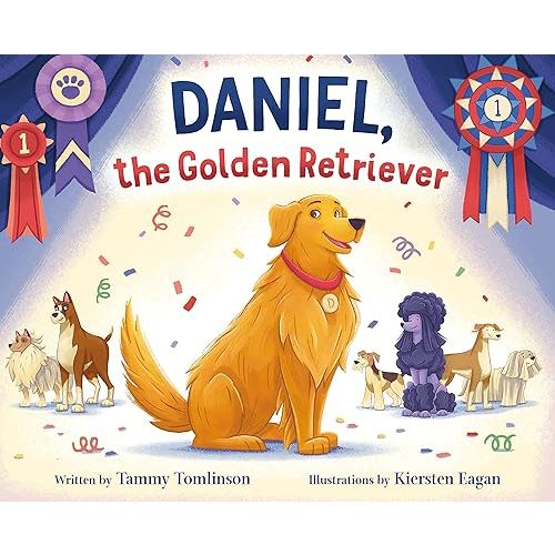 Daniel, the Golden Retriever Hardcover – Picture Book, March 8, 2022