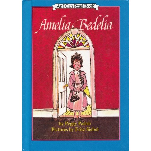Amelia Bedelia: The Beloved Classic Story About a Literal-Minded Housekeeper and Hilarious Language Humor (I Can Read Level 2)