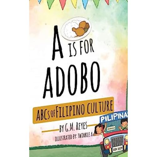 A is for Adobo: ABCs of Filipino Culture