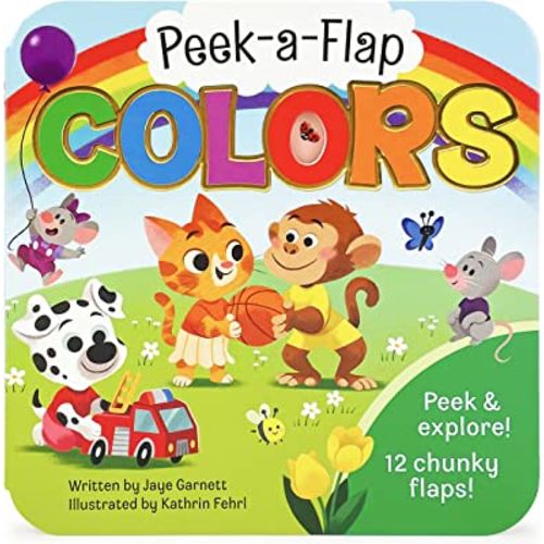 Peek-a-Flap Colors - Lift-a-Flap Board Book for Curious Minds and Little Learners; Toddlers & Kids Early Learning Book Teaching All the Colors of the Rainbow