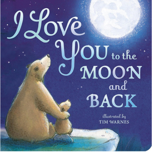 I Love You to the Moon and Back