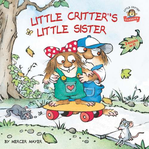 Little Critter's Little Sister: 2-books-in-1 | Barnes & Noble®