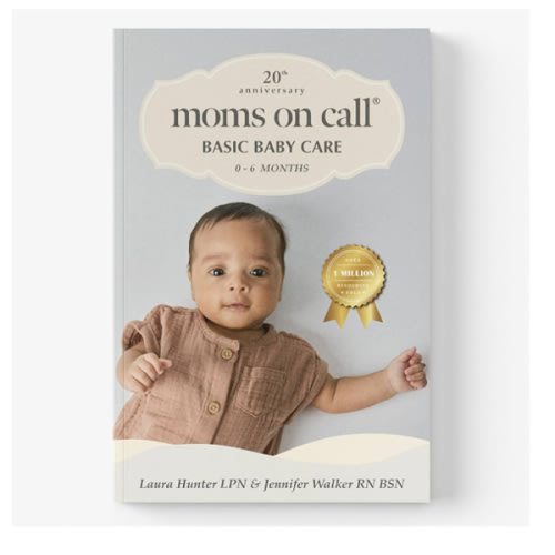 Moms on Call | Basic Baby Care 0-6 Months | Parenting Book 1 of 3 | 20th Anniversary Edition