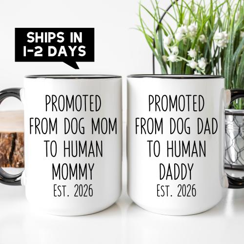 Dog Mom and Dad to Human Mommy Daddy Coffee Mug - New Parents Expecting Parents Matching Mug Set - Gender Reveal Party Gift - First Baby