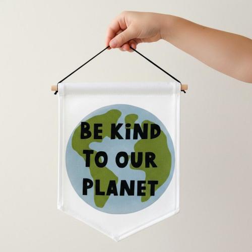 Be Kind To Our Planet Pennant Banner, Earth Wall Hanging, Eco Friendly Decor