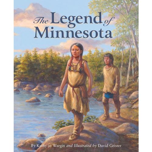 The Legend of Minnesota (Myths, Legends, Fairy and Folktales)