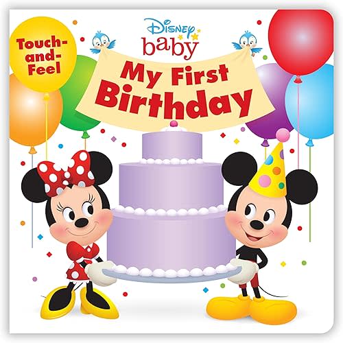 Disney Baby: My First Birthday Board book – Touch & Feel, May 5, 2020
