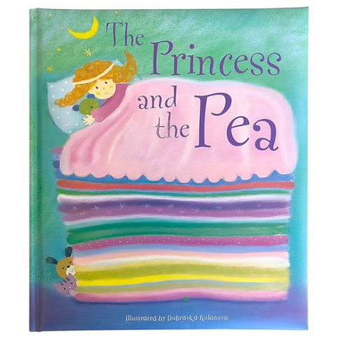 The Princess and The Pea: A Classic Fairytale Keepsake Storybook