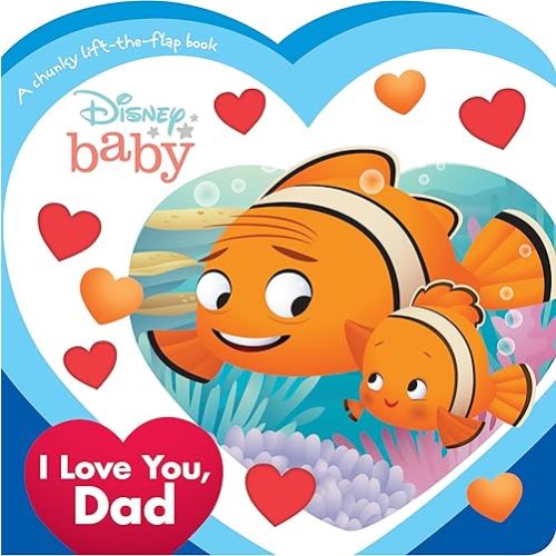 Disney Baby: I Love You, Dad Board book – Lift the flap, April 26, 2022
