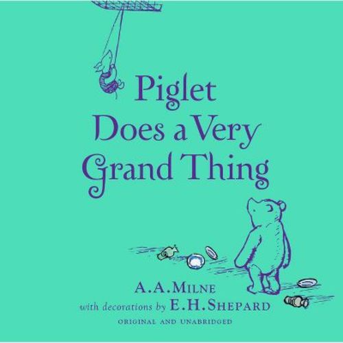 Winnie-The-Pooh: Piglet Does a Very Grand Thing - by A A Milne (Hardcover)