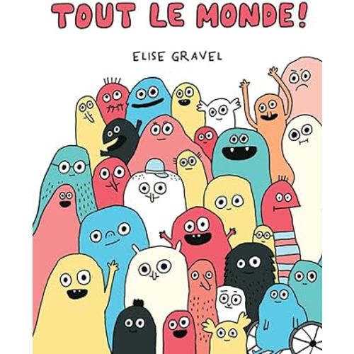 Tout Le Monde! (French Edition)