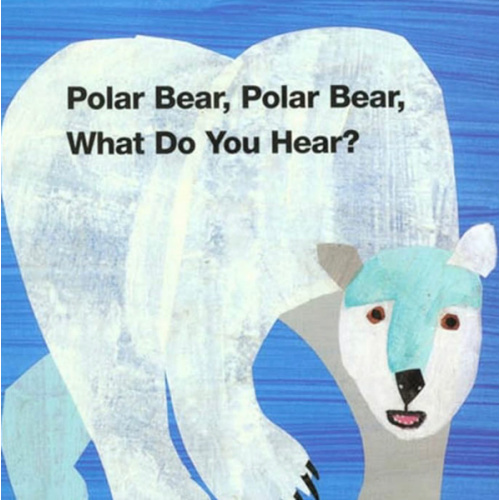 Polar Bear, Polar Bear, What Do You Hear?: Classic Board Book (Brown Bear and Friends)