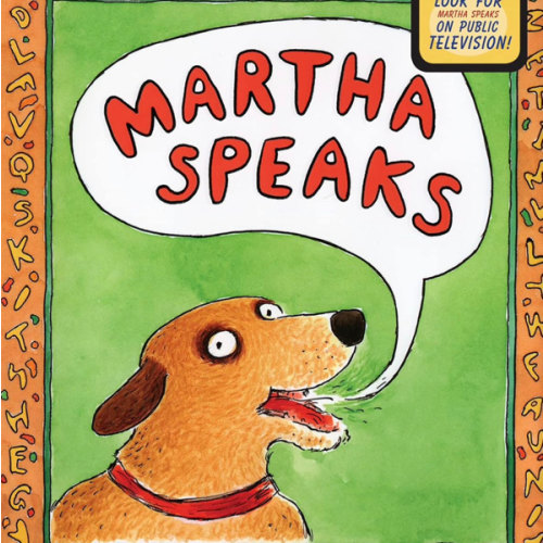 Martha Speaks: A Classic Picture Book About a Talking Dog and Alphabet Soup for Kids (Ages 4-7)