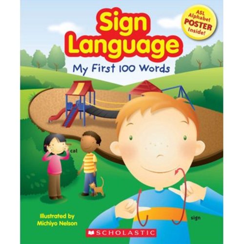 Sign Language: My First 100 Words, Book 1 (Paperback)