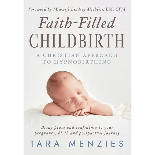 Faith-Filled Childbirth