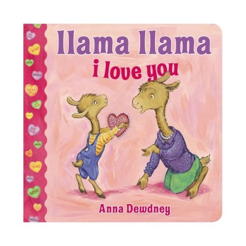 Llama Lllama I Love You by Anna Dewdney (Board Book) by Anna Dewdney