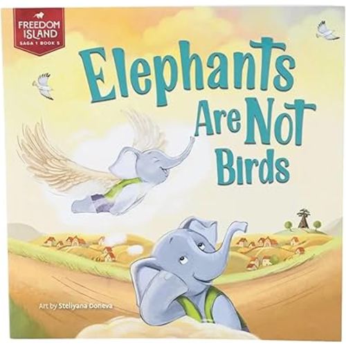 Elephants Are Not Birds (Freedom Island, 1-5)