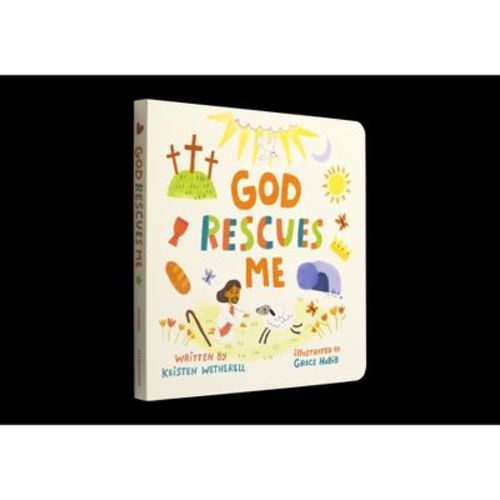 God Rescues Me - (For the Bible Tells Me So) by Kristen Wetherell (Board Book)