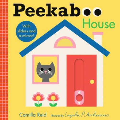 Peekaboo: House - (Peekaboo You) by Camilla Reid (Board Book)