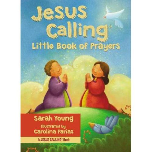 Jesus Calling Little Book of Prayers - (Jesus Calling) by Sarah Young (Hardcover)