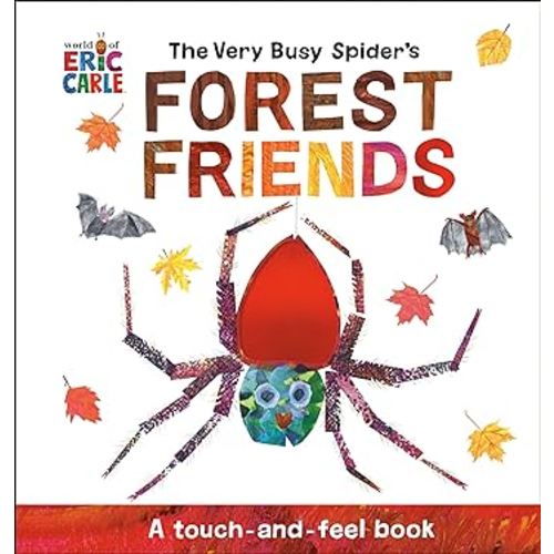 The Very Busy Spider's Forest Friends: A Touch-and-Feel Book (World of Eric Carle)
