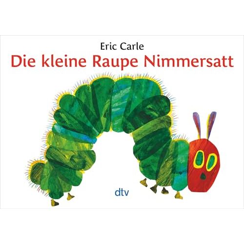 Die Kleine Raupe Nimmersatt/ the Very Hungry Caterpillar (German Edition)