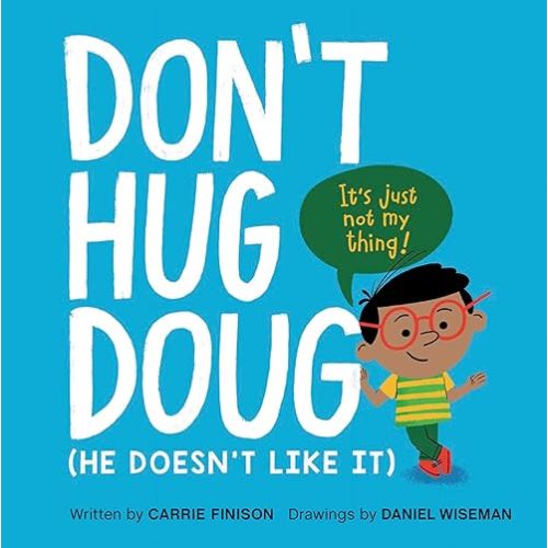 Don't Hug Doug: (He Doesn't Like It) Hardcover – Picture Book, January 26, 2021
