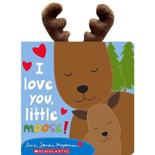 I Love You, Little Moose!