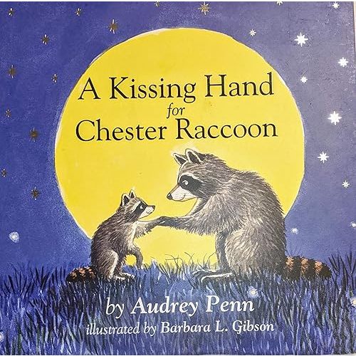 A Kissing Hand for Chester Raccoon Board book – May 8, 2017