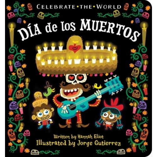 Día de los Muertos (Celebrate the World) (Board book) | McNally Jackson Books