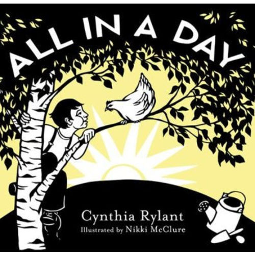All in a Day: A Board Book by Cynthia Rylant, Nikki McClure, Board Book | Barnes & Noble®