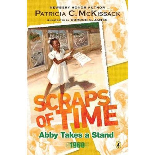 Abby Takes a Stand (Scraps of Time)