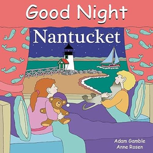 Good Night Nantucket (Good Night Our World)