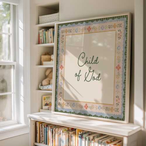 Child of God Christian Wall Art | Faith Nursery Print | Scripture Inspired Decor | Digital Download