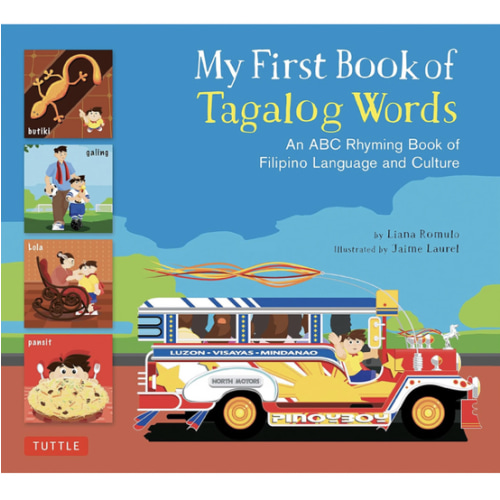 My First Book of Tagalog Words: An ABC Rhyming Book of Filipino Language and Culture (My First Words)