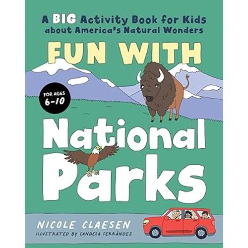 Fun with National Parks: A Big Activity Book for Kids about America's Natural Wonders