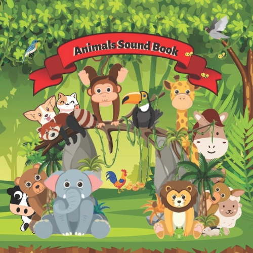 Animals Sounds Book Animals Sound Book for Toddlers 1-3: How Various Animals Talk!, Paperback, Book 1, (Paperback)