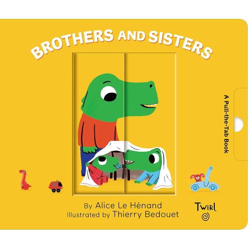 Brothers and Sisters: A Pull-the-Tab Book (Pull and Play, 7)