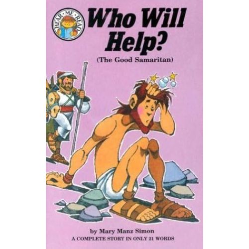 Who Will Help?: Luke 10: 25-37 (The Good Samaritan) (Hear Me Read Level 1 Series) Paperback – January 1, 1990