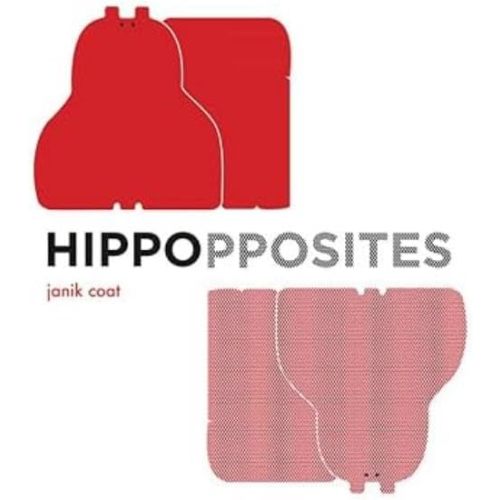 Hippopposites (A Grammar Zoo Book) Board book – Touch & Feel, May 1, 2012