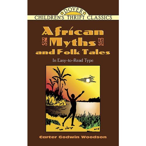 African Myths and Folk Tales (Dover Children's Thrift Classics)