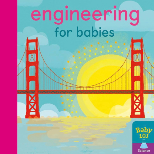 Engineering for Babies (Baby 101)