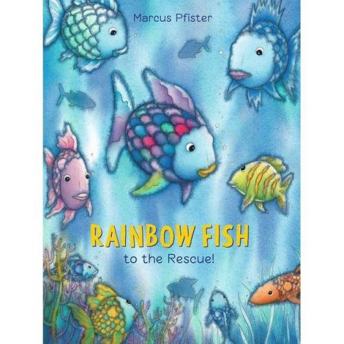 Rainbow Fish to the Rescue! - by Marcus Pfister (Paperback)