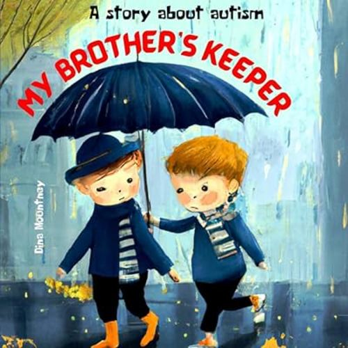 My brother's keeper: A story about autism